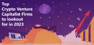 Crypto Venture Capitalist Firms