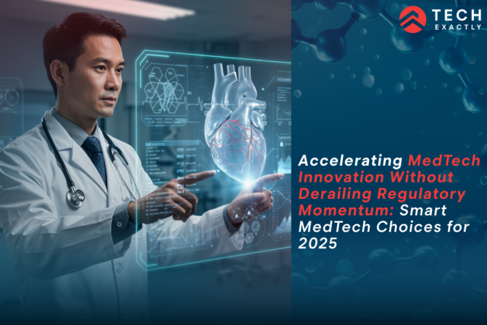 Smart MedTech Decisions That Speed Up Regulatory Compliance