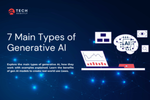 7 Main Types of Generative AI